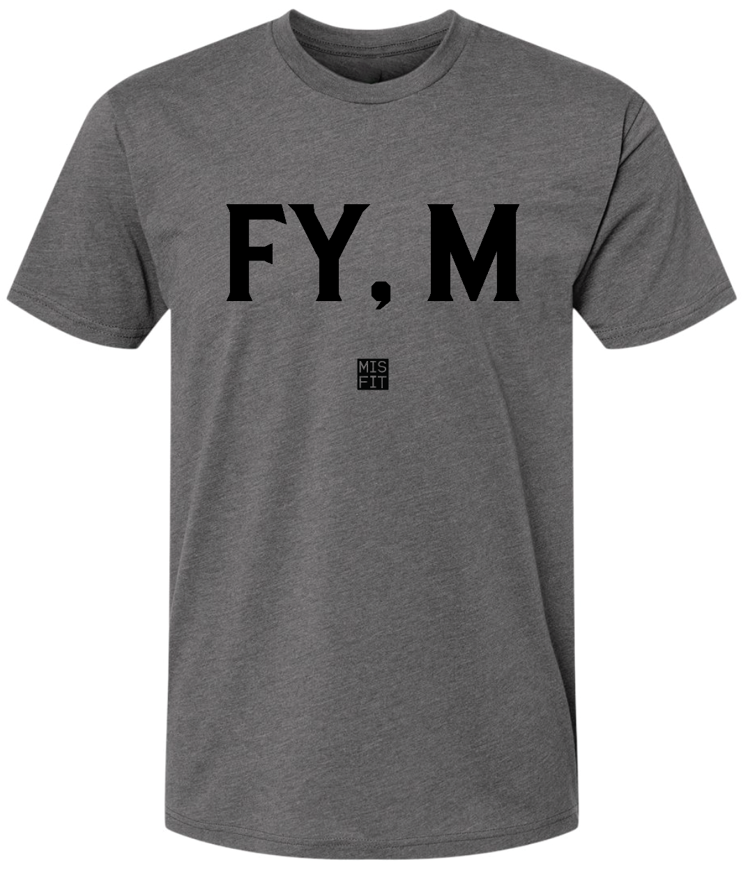 FY, M Tee