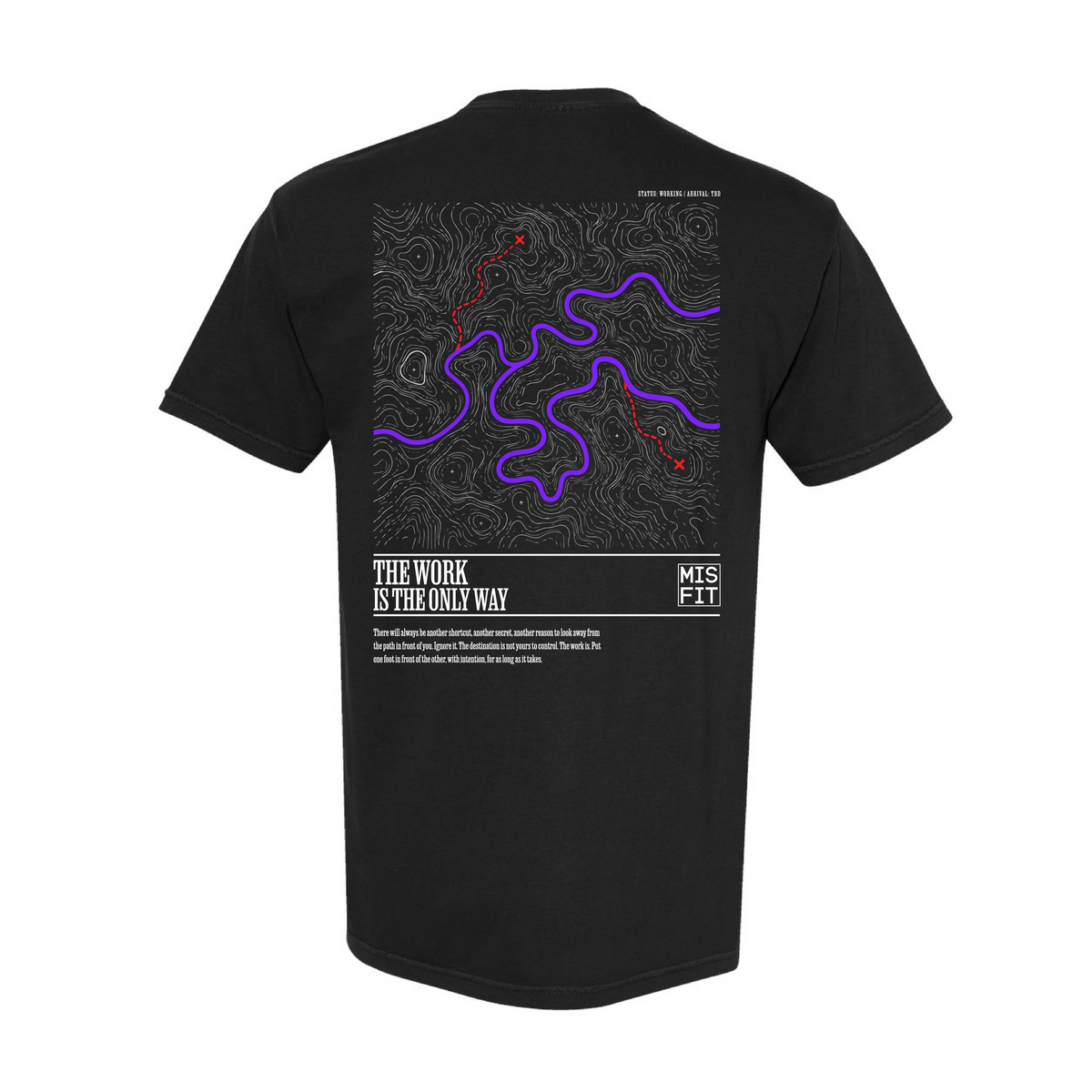 The Work is the Only Way - Black Heavyweight Tee