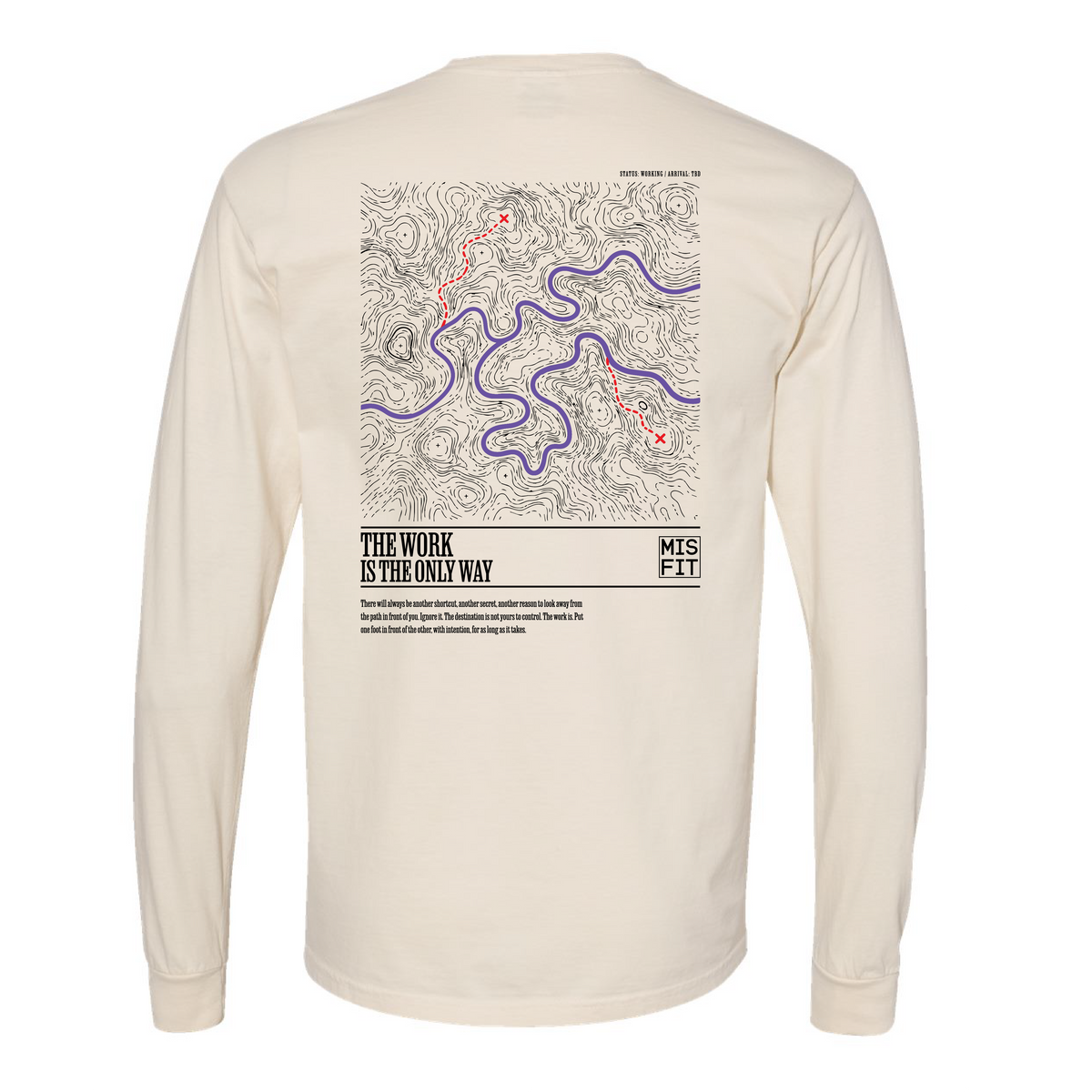 The Work is the Only Way - Tan Heavyweight Long Sleeve