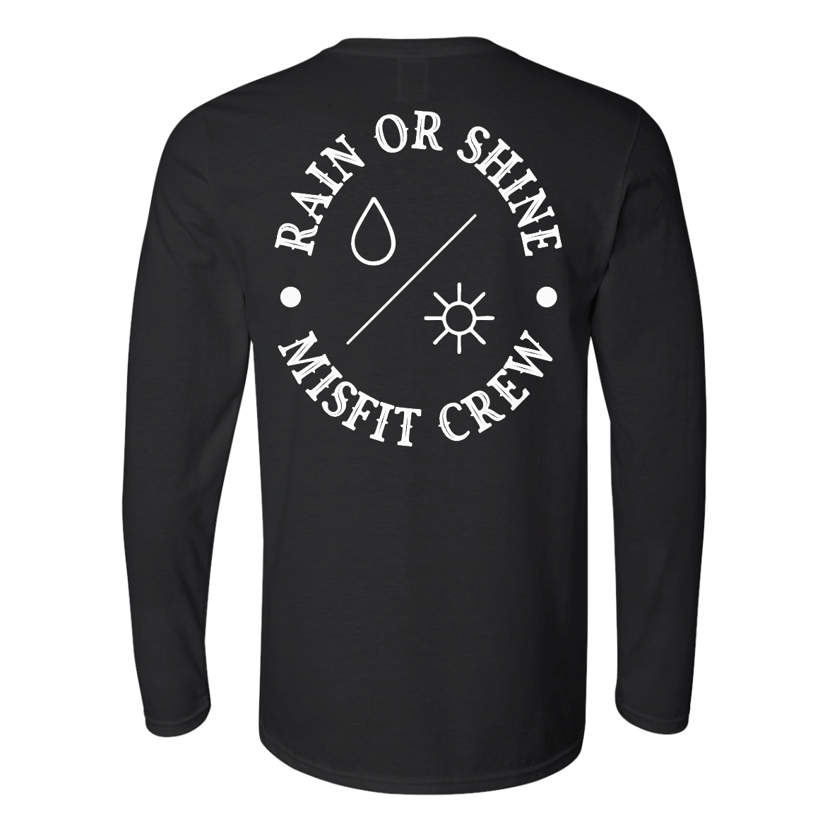Rain or Shine Misfit Long Sleeve *Pre-Sale*