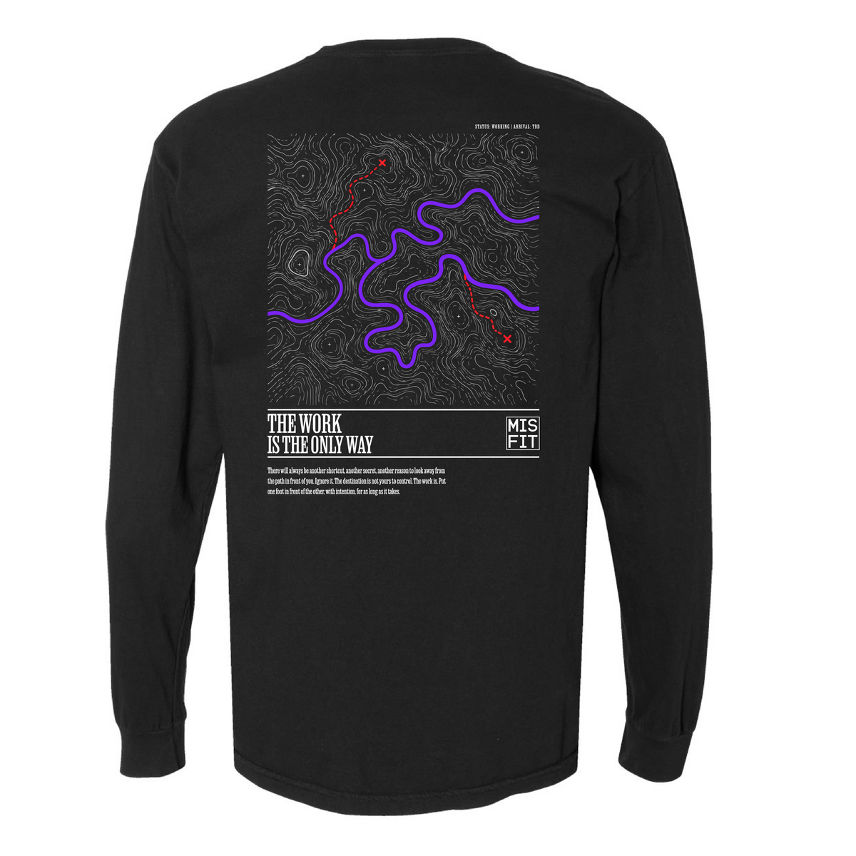 The Work is the Only Way - Black Heavyweight Long Sleeve