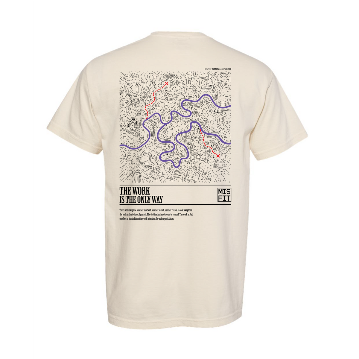 The Work is the Only Way - Tan Heavyweight Tee